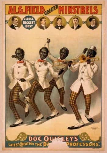 Minstrelsy: How Oppressed Whites Created Blackface As An American Stereotype