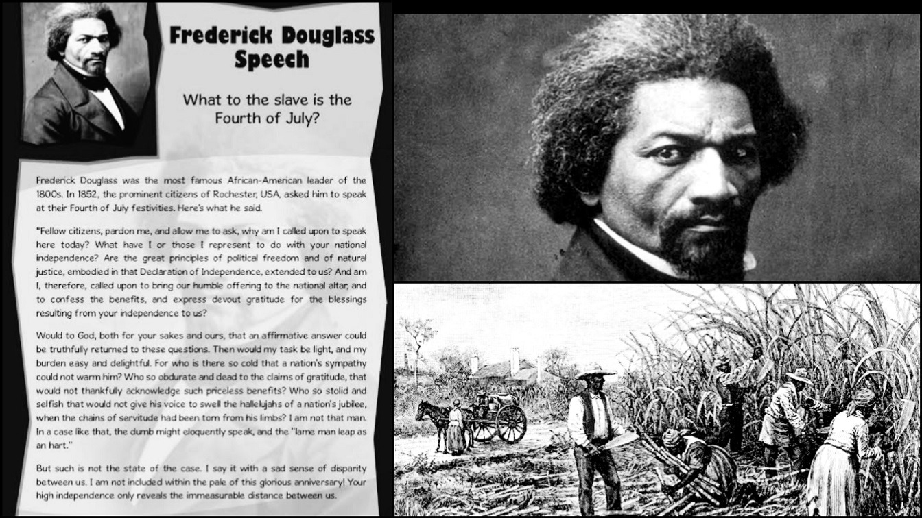 The Famous Frederick Douglass Speech - What To The Slave Is The Fourth Of July